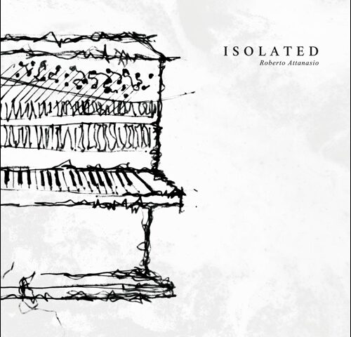 Roberto Attanasio, “Isolated”: la recensione