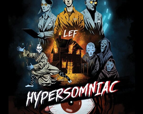 LEF: arriva l’8 dicembre il debutto “Hypersomniac”