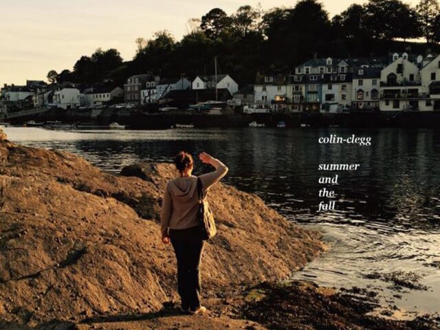 Colin-Clegg: “Summer and the Fall” in anteprima su TRAKS!  #TRAKSTRANGERS