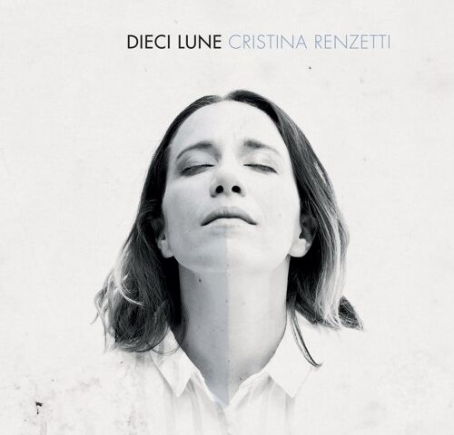 Cristina Renzetti, “Dieci Lune”: la recensione