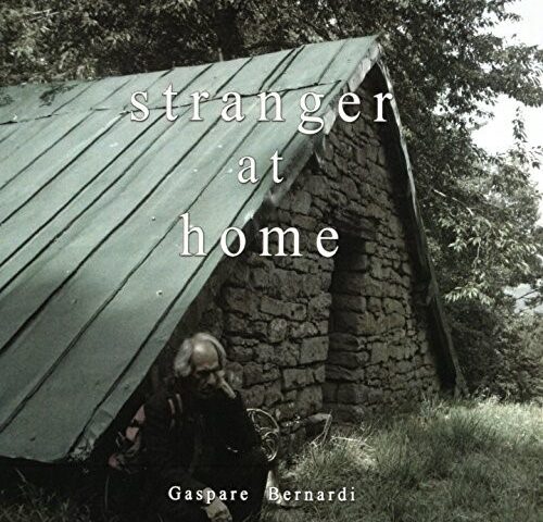 Gaspare Bernardi, “Stranger at Home”: la recensione