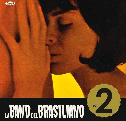 La Band del Brasiliano, “Vol. 2”: la recensione