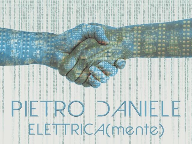 Pietro Daniele: ecco il video di “Elettrica(mente)” #TRAKOFTHEDAY