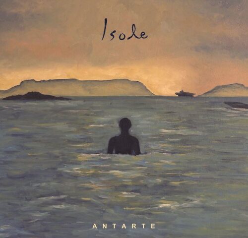 Antarte, “Isole”: la recensione