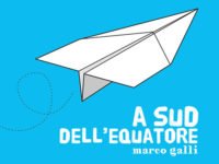 Marco Galli: ecco il nuovo singolo “A Sud dell’Equatore”