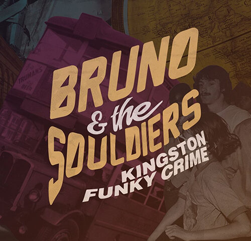 Bruno & The Souldiers: ecco il video di “Kingston Funky Crime” #TRAKOFTHEDAY