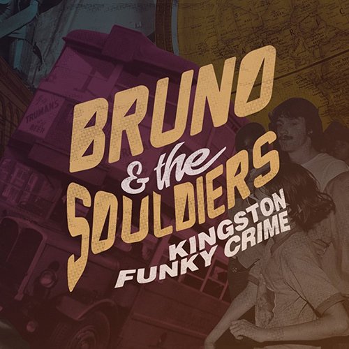bruno & the souldiers
