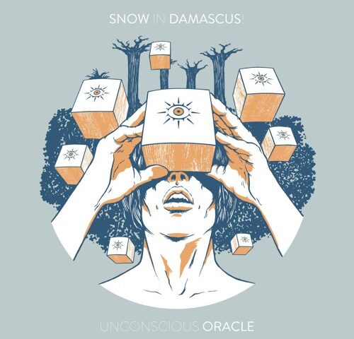 Snow In Damascus, “Unconscious Oracle”: la recensione