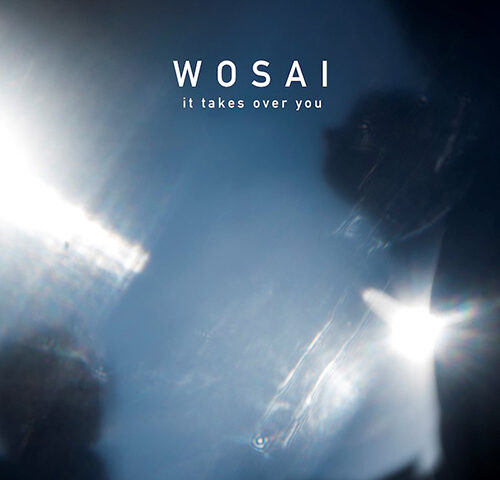 Wosai: ecco il video di “It Takes Over You” #TRAKOFTHEDAY