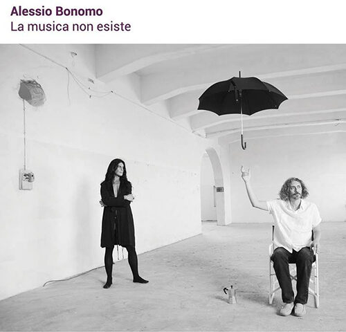 Alessio Bonomo, “La musica non esiste”: la recensione