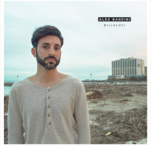 Alex Bandini, “Milleluci”: la recensione