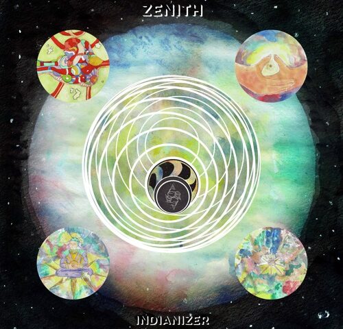 Indianizer, “Zenith”: la recensione
