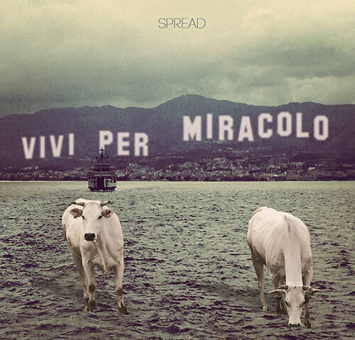 Spread, “Vivi per miracolo”: la recensione