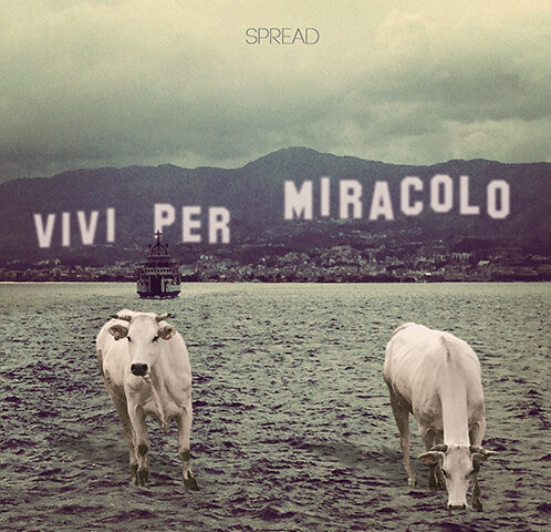 Spread: fuori il 30 marzo “Vivi per miracolo”