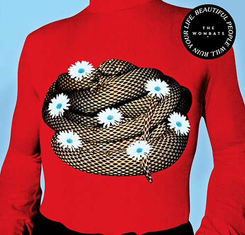 The Wombats, “Beautiful People Will Ruin Your Life”: la recensione #TRAKSTRANGERS