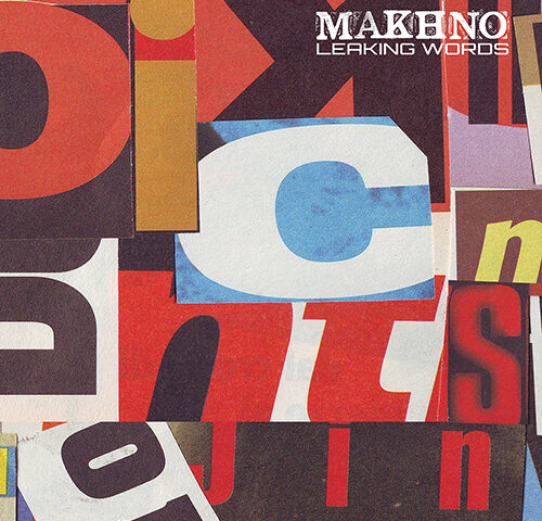 Makhno, “Leaking Words”: la recensione