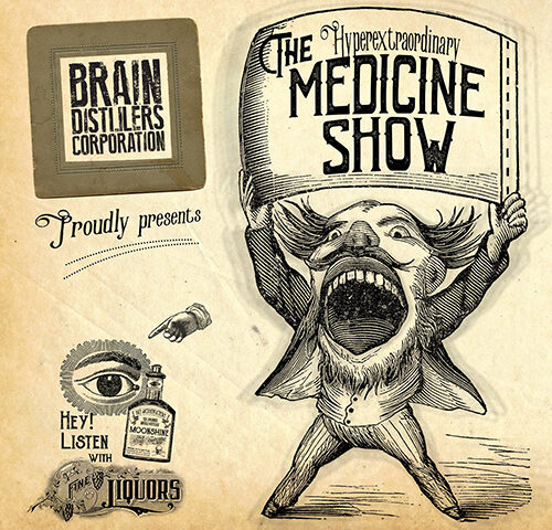 Brain Distillers Corporation, “Medicine Show”: la recensione