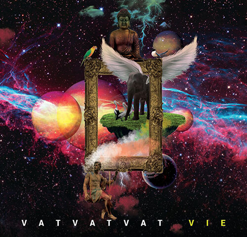 Vat Vat Vat, “Vie”: la recensione