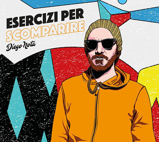 Diego Nota, “Esercizi per scomparire”: la recensione