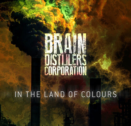 Brain Distillers Corporation: ecco il video di “In The Land of Colours” #TRAKOFTHEDAY
