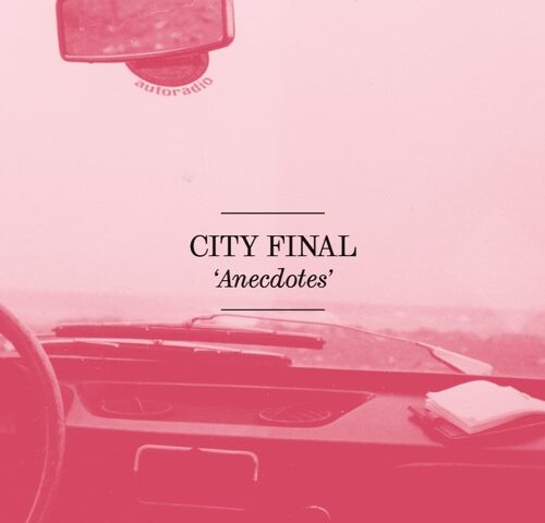 City Final, “Anecdotes”: la recensione