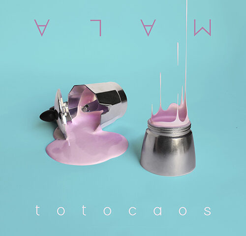 Mala: “Totocaos”, la recensione