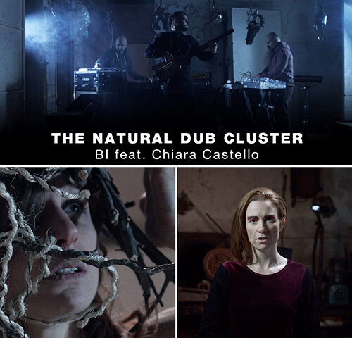 The Natural Dub Cluster: ecco il video di “Bi” #TRAKOFTHEDAY
