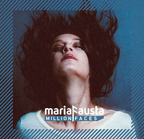 mariaFausta, “Million Faces”: la recensione