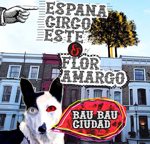 Espana Circo Este, “Bau Bau Ciudad”: l’aperitivo con l’ep