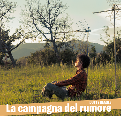 Dutty Beagle, “La campagna del rumore”: la recensione