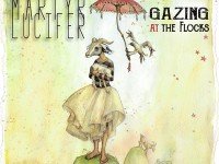 Martyr Lucifer, “Gazing At The Flocks”: la recensione