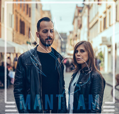 Mantram: ecco il video di “All the time” #TRAKOFTHEDAY