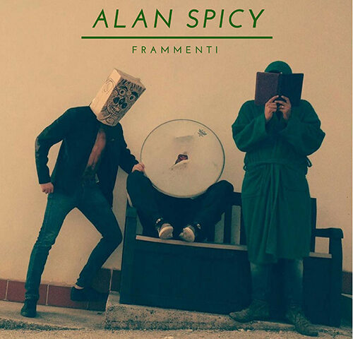 Alan Spicy, “Frammenti”: l’aperitivo con l’ep