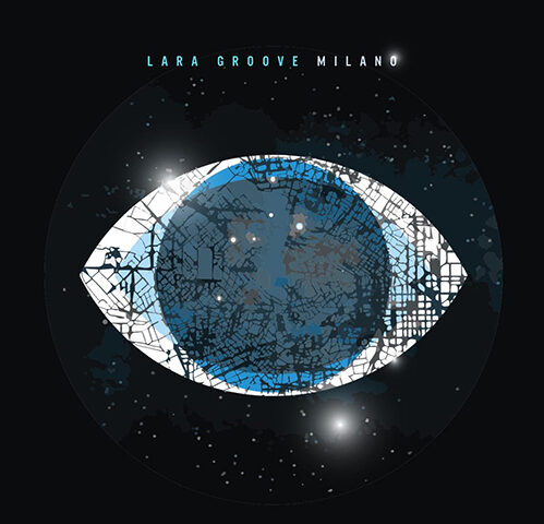 Lara Groove, “Milano”: l’aperitivo con l’ep