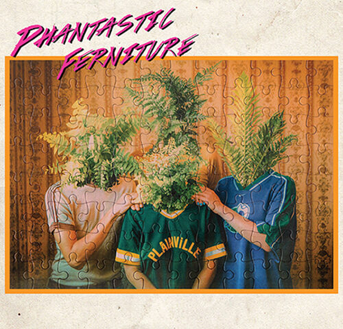 Phantastic Ferniture, “Phantastic Ferniture”: la recensione #TRAKSTRANGERS