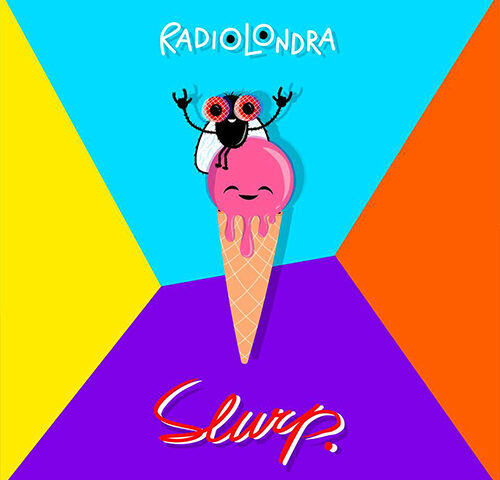 RadioLondra, “Slurp”: la recensione