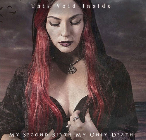 This Void Inside, “My Second Birth/My Only Death”: la recensione