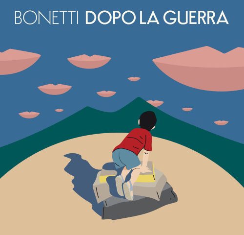 Bonetti, “Dopo la guerra”: la recensione