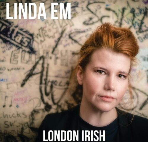 Linda Em, “London Irish”: l’aperitivo con l’ep
