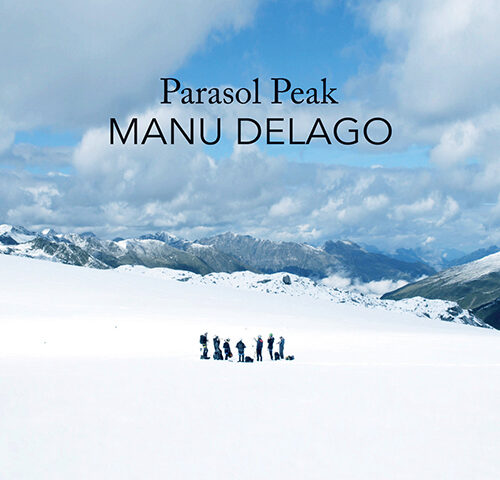 Manu Delago, “Parasol Peak”: la recensione #TRAKSTRANGERS