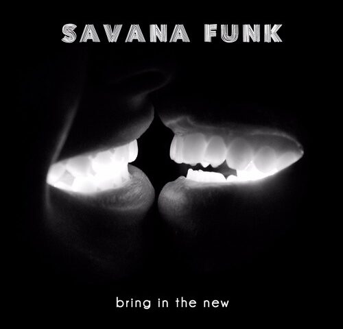 Savana Funk, “Bring in the New”: la recensione