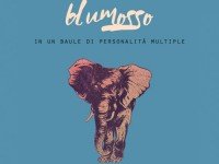 Blumosso, “In un baule di personalità multiple”: la recensione