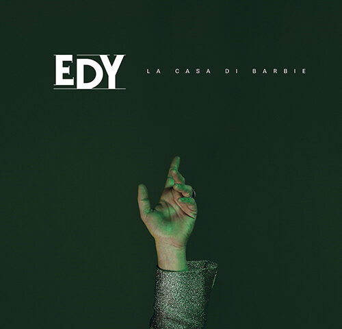 Edy: “La casa di Barbie” è il nuovo video #TRAKOFTHEDAY