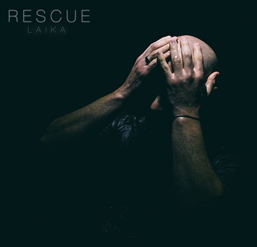 Rescue: “Laika” è il nuovo video #TRAKOFTHEDAY