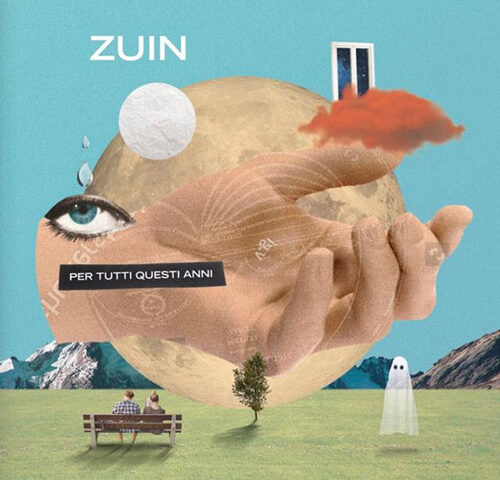 Zuin, “Per tutti questi anni”: la recensione