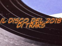 Disco dell’anno di TRAKS: chi ha vinto?