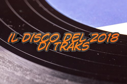 disco dell'anno 2018