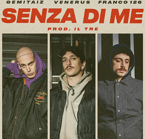 Gemitaiz: “Senza di me” è il nuovo singolo