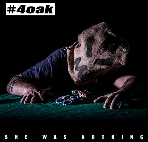 She Was Nothing: “#4oak” è il nuovo video #TRAKOFTHEDAY