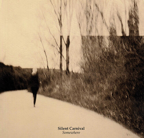 Silent Carnival, “Somewhere”: la recensione
